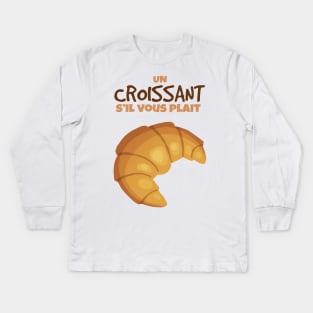 Un Croissant S'il Vous Plait Kids Long Sleeve T-Shirt